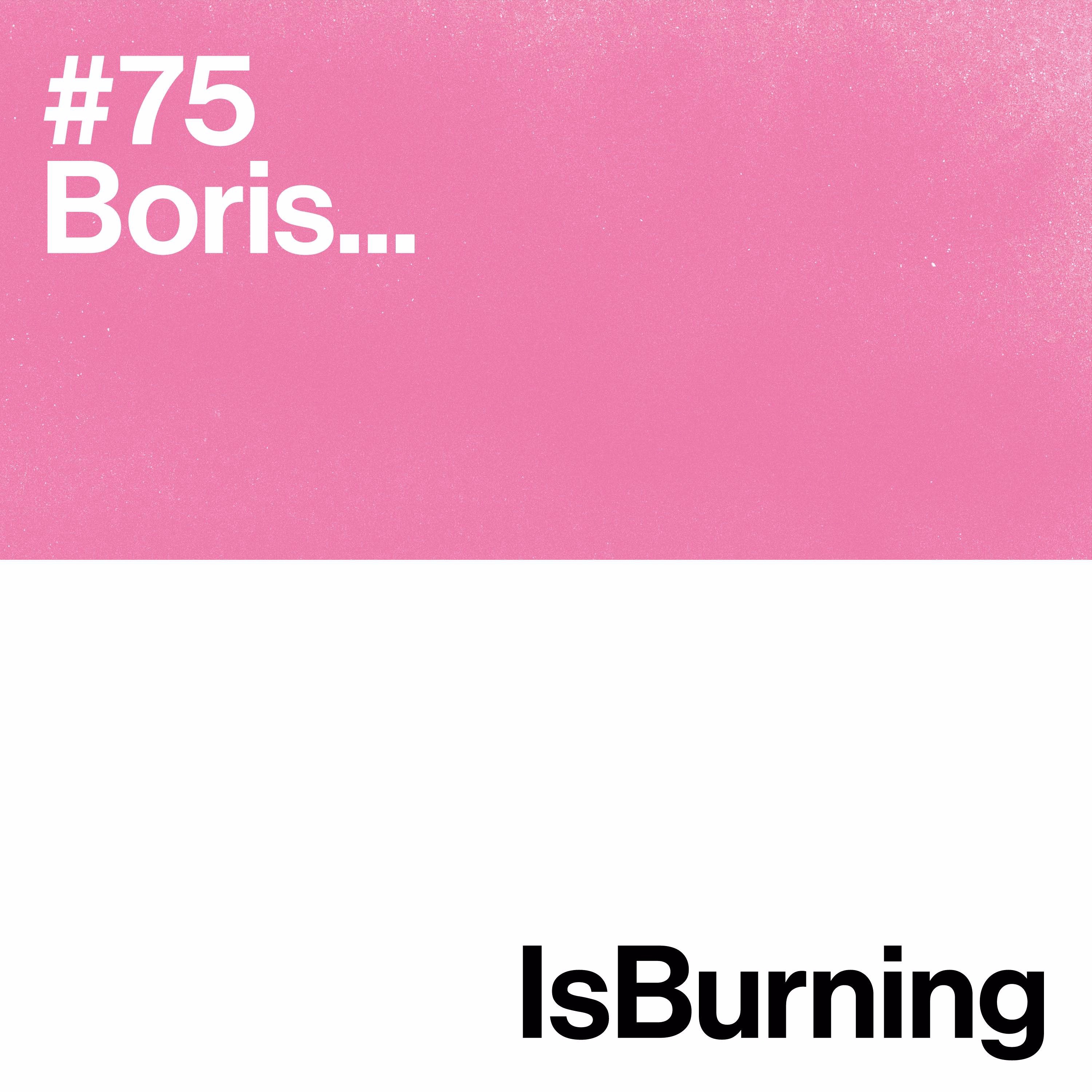 Is Burning Mix #75 episode artwork