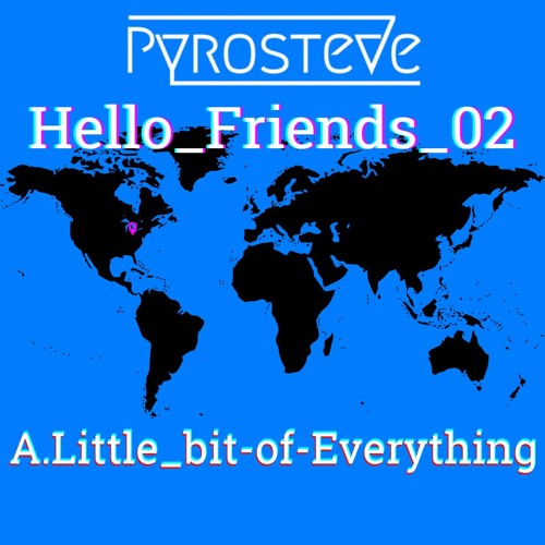 Hello Friends 02/A Little Bit Of Everything