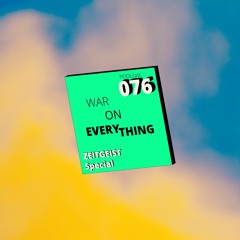 POOLcast 076 -  Zeitgeist Special - War On Everything