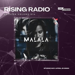 RISING RADIO / MUSIC QUEEN W/ MALALA [FR] - Session Vol #014