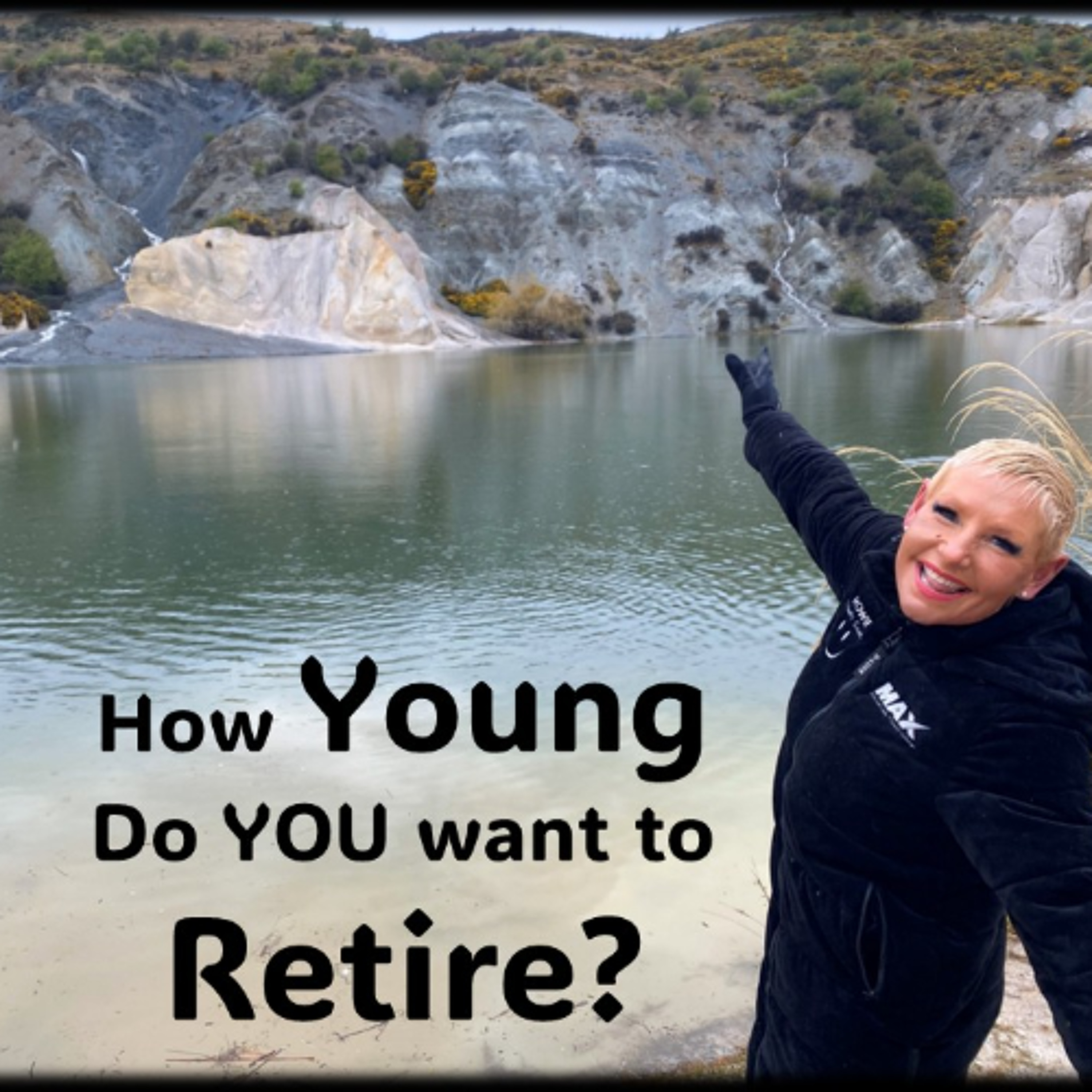 How Young Do You Want To Retire