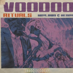 Voodoo Rituals (Ft. kaylawn)