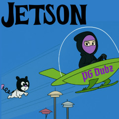 PGDUBZ - JETSON (300 freebie)