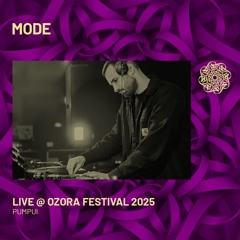MODE - Live @ Ozora Festival 2025 | Pumpui