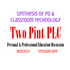 099 Synthesis of PD & Classroom Technology