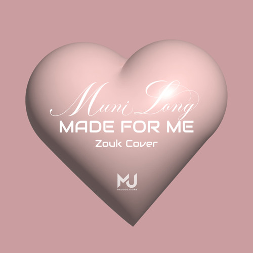 Muni Long - Made For Me (Zouk Cover)(Prod. By Mj).wav