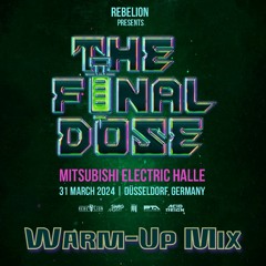 FINAL DOSE WARM-UP MIX