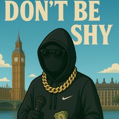 DON'T BE SHY - DSONTHEBEAT