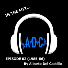 EPISODE 02 (1985-86)