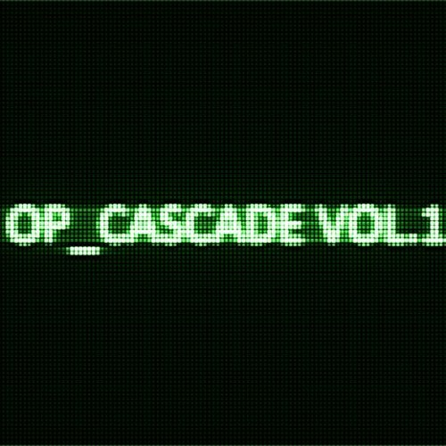 OP_CASCADE VOL 1 [2025 ID SHOWCASE]