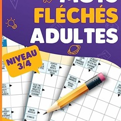 ⏳ DOWNLOAD EBOOK Mots Fléchés Adultes NIVEAU 3/4 Full Online