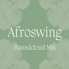 AFROSWING ERA [Explicit] - VOL.1 #DJDelly