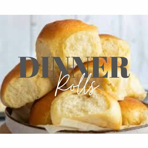 Dinner Rolls - Thray Vue