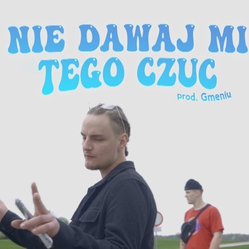 GRUBVS - NIE DAWAJ MI TEGO CZUC