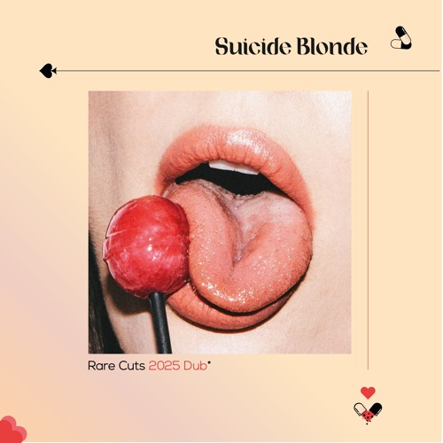 Suicide Blonde (Rare Cuts 2025 Dub*)