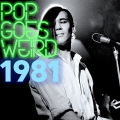 1981 - Pop Goes Weird