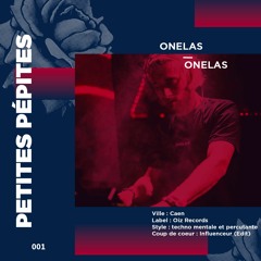 Petites Pépites #1 - Onelas