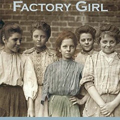 free PDF 📪 Factory Girl by  Barbara Greenwood [EPUB KINDLE PDF EBOOK]