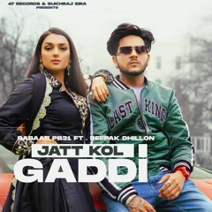 Jatt Kol Gaddi - Rabaab PB31 Ft. Deepak Dhillon
