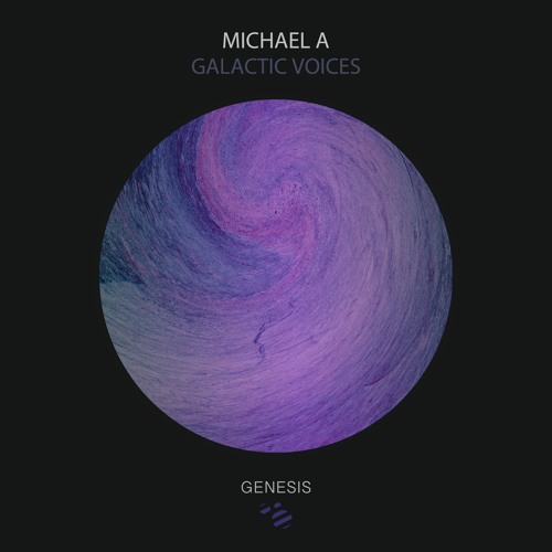 Michael A - Galactic Voices