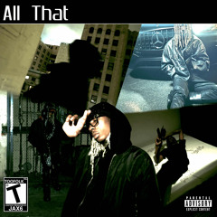 ALL THAT (Toofolk x ZntJavon x Lil Scottie) {prod.jax6}