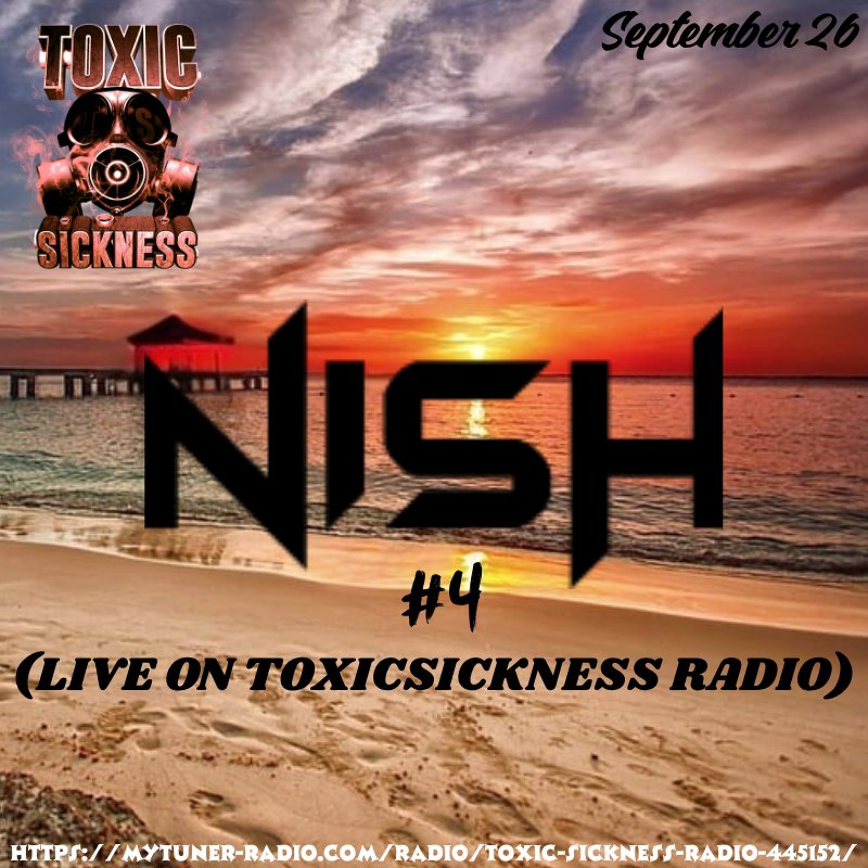 NISH / TOXIC SICKNESS RESIDENCY SHOW #4 / SEPTEMBER / 2026