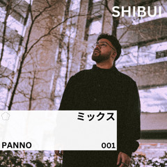 SHIBUI Radio - Ep. 01 by Panno