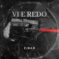 VI E REDO - Einar (Osläppt)