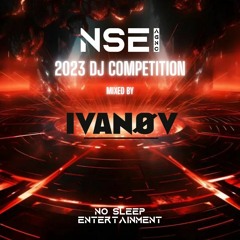 NO SLEEP ENT DJ COMPETITION MIX by IVANØV