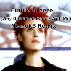 Future Breeze (Why Don't You Dance With Me) Nemok6 Remix