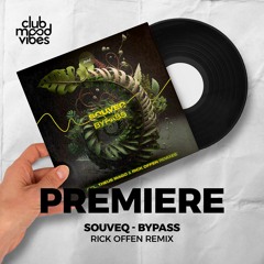 PREMIERE: SouveQ ─ Bypass (Rick Offen Remix) [Urge To Dance]