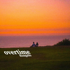 dxngelo - overtime