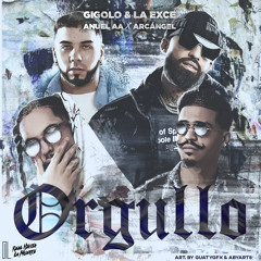 Anuel AA, Arcangel, Gigolo y La Exce - Orgullo