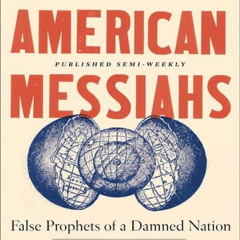 AMERICAN MESSIAHS