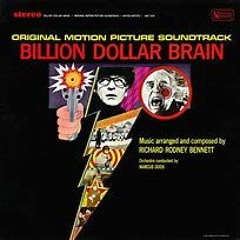 Billion Dollar Brain Main Titles And Anya's Theme Bennett rstr from the recording by Nicolas Kingman