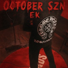 Ek-OCTOBER SZN
