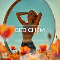 Sabrina Carpenter - Bed Chem (Jamey Williams Remix)