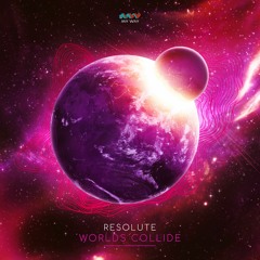 Resolute - Worlds Collide