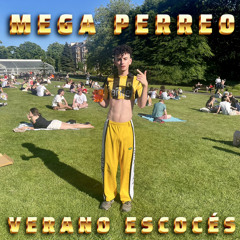 Mega Perreo Verano Escoces
