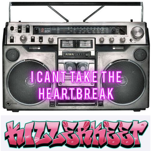i cant take the heartbreak