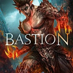 Read pdf Bastion (Immortal Great Souls Book 1) by  Phil Tucker