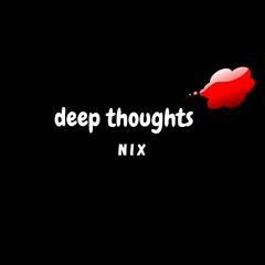 Deep Thoughts - Nix