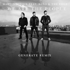 We Are The People (Generate Remix)