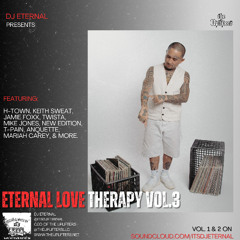 Eternal Love Therapy Vol. 3 - DJ Eternal @itsdjeternal