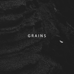 Grains