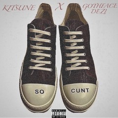 so cunt (feat. gothface dezi)