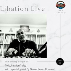 Libation Live with Guest DJ Darrel Lewis