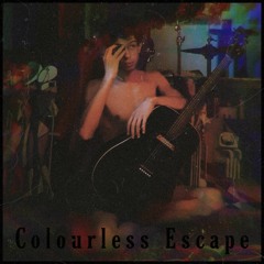 Colourless Escape