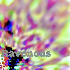 Ravenous
