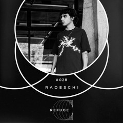 Refuge 028 | Radeschi